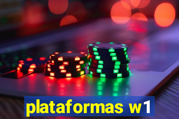 plataformas w1